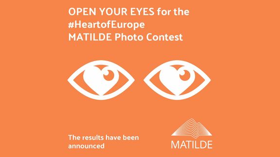 Imagebild mit dem Schriftzug: OPEN YOUR EYES for the #HeartofEurope MATILDE Photo Contest