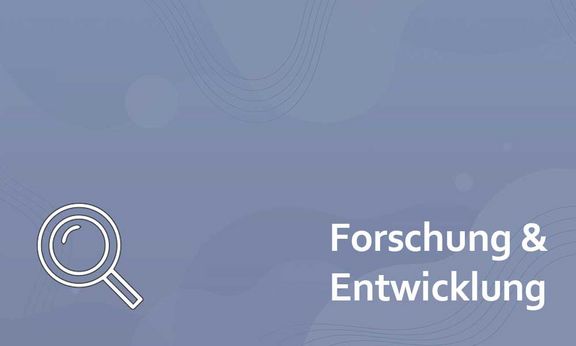 Forschung & Entwicklung