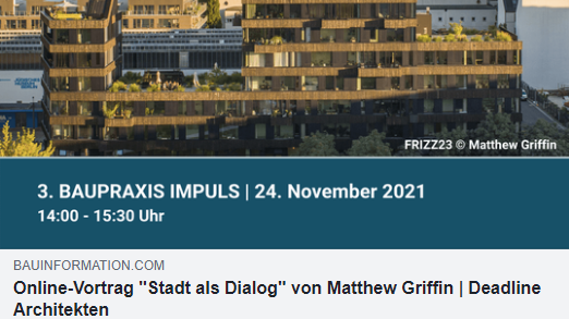 Online-Impulsvortrag: Matthew Griffin/Deadline Architekten