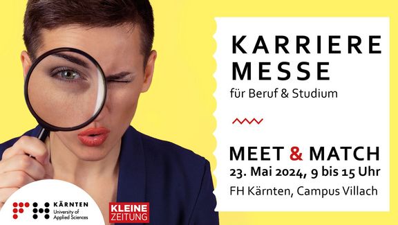 Sujet der Einladung zur Meet & Match – die Jobmesse der FH Kärnten am Donnerstag, 23. Mai 2024 am Campus Villach; Frau mit Lupe; gelber Hintergrund